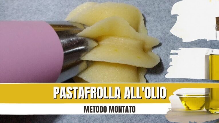 Frolla montata all’olio: il segreto per una croccantezza perfetta!