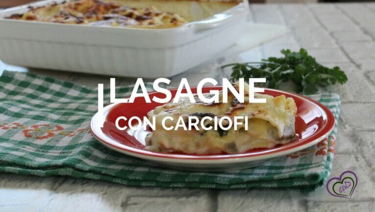 Lasagne vegetariane: scopri la ricetta irresistibile con carciofi e mozzarella senza besciamella!